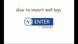 Import well logs