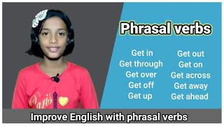 10 phrasal verbs with get | english | Get through, Get over, Get across, Get away, Get ahead...