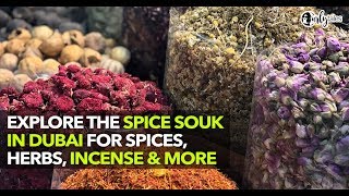 Exploring The Dubai Spice Souk | Curly Tales