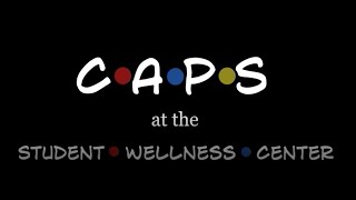 C•A•P•S at the Student Wellness Center