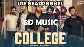 College : Mankirt Aulakh ( 8D MUSIC ) Singga | MixSingh |