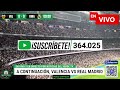 🔴 real madrid vs valencia partido en vivo liga espaÑola juega mbappe full match