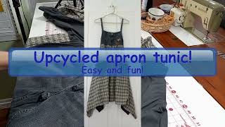 Upcycled clothing tutorial: How to make an apron tunic XS-XL