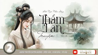 Thẩm Lan Truyện (Phần 2)