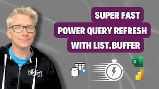 List.Buffer: This One Power Query Function Can Speed Up Your Refresh
