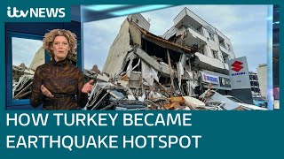 How Turkey and Syria became 'earthquake hotspots' | ITV News