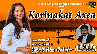 KORINAKAT AXEA - Konkani song 2021- Singer: SWIZEL VAZ