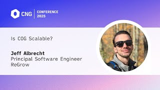 [CNG 2025] Is COG Scalable? – Jeff Albrecht