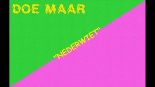 Doe Maar - Nederwiet (with lyrics on screen)