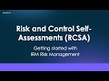 IRM Risk Management: Risk and Control Self Assessments (RCSA)
