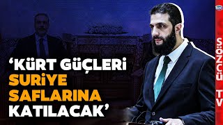 Suriye Lideri Ahmet Şara'dan 'Kürtler' Çıkışı! Birlik Çağrısı Yaptı