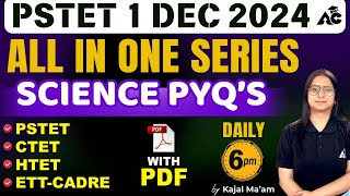 Teaching Exams 2024-25 | All in One Series | Science PYQ's | by Kajal Mam | Live 6:00 PM