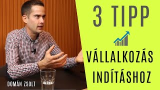 Vállalkozás indítás - 3 tipp az induláshoz - Domán Zsolt, DO! Marketing