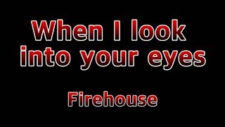Download Lagu When I Look Into Your Eyes Firehouse... MP3 Gratis