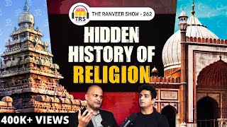 Islam, Christianity, Hinduism & More | Mohsin Raza Khan On History Of Religion, The Ranveer Show 262
