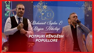 Muhamet Sejdiu \u0026 Migjen Nikoliqi - Potpuri | Festa e vërtetë fillon tani në Kanal10! 🎤✨