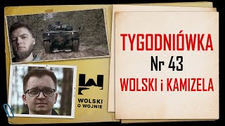 Wolski z Kamizelą: Tygodniówka Nr 43