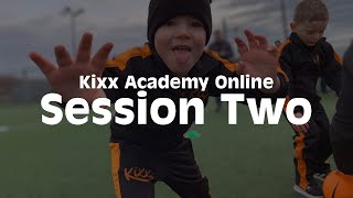 Kixx Academy Online | Session Two