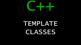 C++ Programming Tutorial 56 - Template Classes