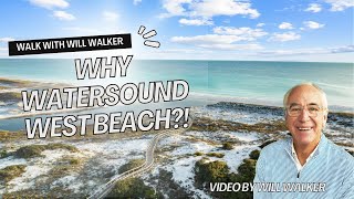 WHY Watersound West Beach?