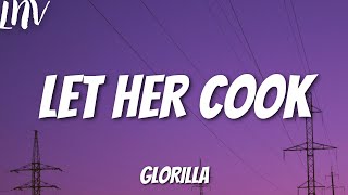 GloRilla - Let Her Cook (Lyrics)