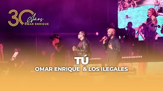 17 - Tú En Vivo - Omar Enrique, Ilegales (Álbum 30 Aniversario)