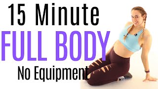 15 Minute Full Body - 156 Calories*🔥 No Equipment Home Workout Workout Anytime, Anywhere!