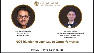 NOT Blundering your way to Outperformance | #PMSAIFWorld x #EdelweissAMC | PMS AIF WORLD