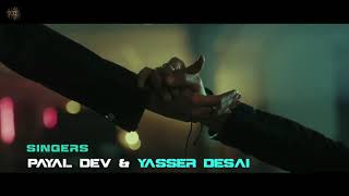 New song lyrics Bepanah pyaar song lyrics official video  Payal Dev and Yasser Desai and Shurbhi son