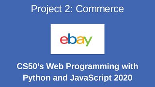 Project2 Commerce CS50 Web Programming with Python and JavaScript 2020 eBay e-commerce site django