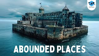 The Most Abandoned Places on Earth | Ghost Towns \u0026 Forgotten Locations