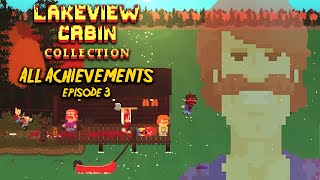 Lakeview Cabin Collection - All Steam Achievements (1/5) - LVC chapter III