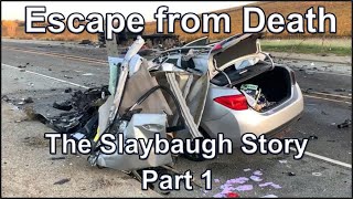 Escape from Death — The Slaybaugh Story part 1