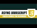 Asynchronous JavaScript Crash Course for Beginners