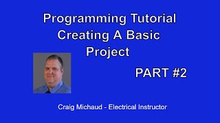 PLC Programming Creating a Basic Project How to Tutorial Part 2