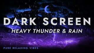 Sleep Instantly with Heavy Thunder and Rain Sounds in the Forest at Night | Dark Screen for Sleeping
