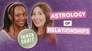 Synastry + Compatibility: Astrology of Relationships