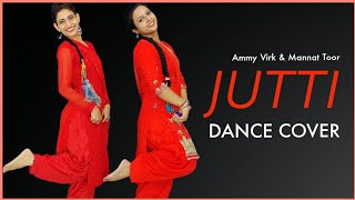 Jutti - Wedding Dance | Ammy Virk, Sonam Bajwa | Trending Punjabi Song