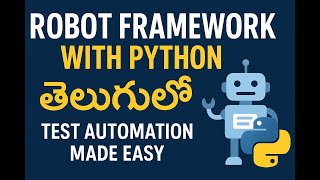 🤖 Robot Framework with Python in Telugu (తెలుగులో) | Test Automation Made Easy