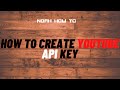 How to create a YouTube API key