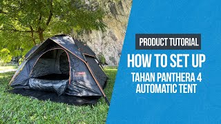 Tutorial - How To Setup a Tent (TAHAN Panthera 4 Automatic Tent)