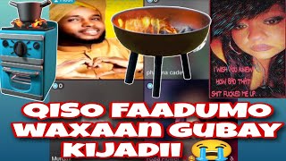 QISO DHABA FAADUMO ANOO YAR AYAAN MII KAYIMI SHAQAALE XAFADEED KIJADII GUBAY AQOON DARO AWGEED