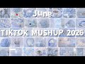 Tik Tok Mashup trends ❤️2026❤️ June- If you know These Songs your a genius! 🧠💘