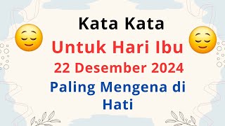 KATA KATA UNTUK HARI IBU 2024 || UCAPAN HARI IBU 2024