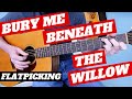 Bury Me Beneath The Willow | Bluegrass Guitar | Flatpicking & Crosspicking