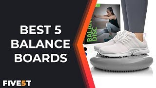 Best 5 Balance Boards 2018