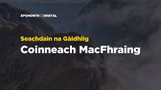 Seachdain na Gàidhlig: Coinneach MacFhraing