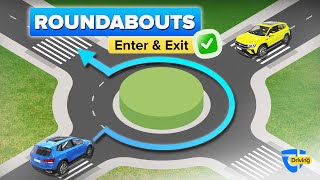Roundabouts: How to properly approach, enter and exit a roundabout
