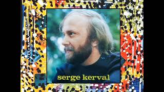 Serge Kerval - La Gwerz De Nantes