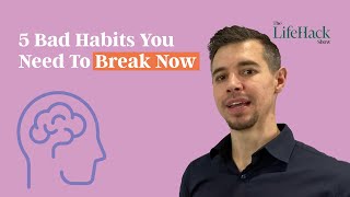 5 Bad Habits You Need To Break If You Want To Be Successful | Lifehack
